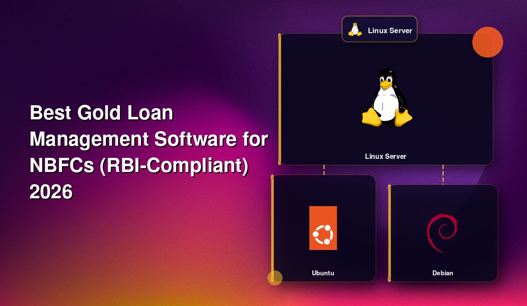 Best Gold Loan Management Software for NBFCs (RBI-Compliant) 2026