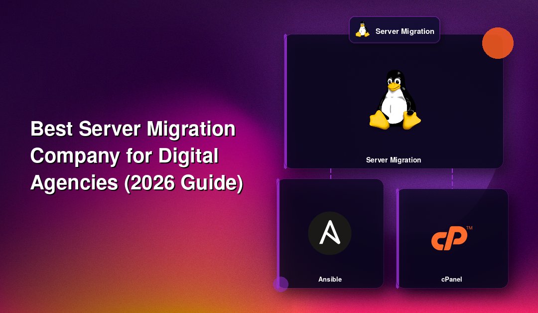 Best Server Migration Company for Digital Agencies (2026 Guide)