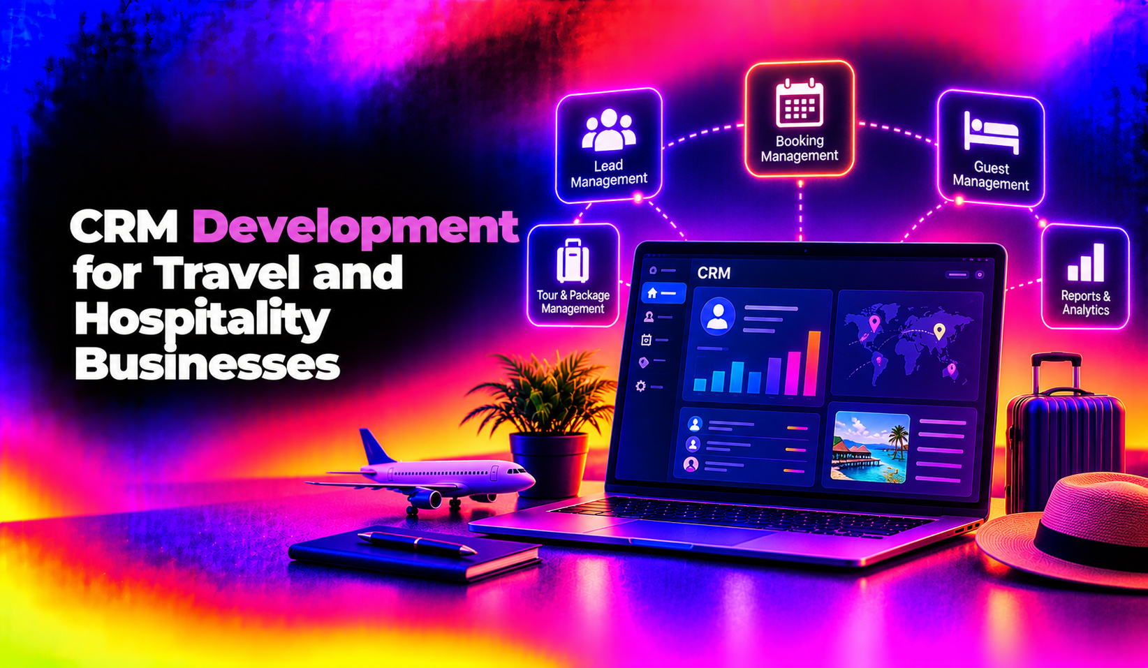 CRM Development for Travel and Hospitality Businesses (2026 Guide)