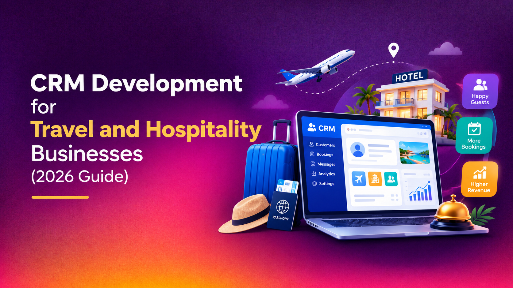 CRM Development for Travel and Hospitality Businesses (2026 Guide)