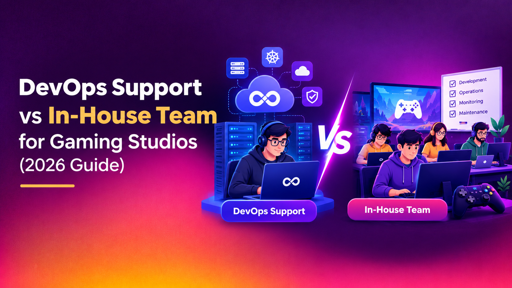 DevOps Support vs In-House Team for Gaming Studios (2026 Guide)