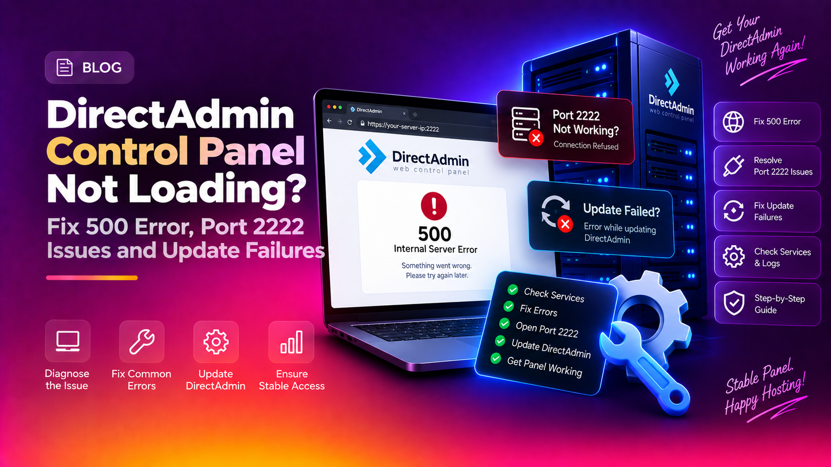 DirectAdmin Control Panel Not Loading? Fix 500 Error, Port 2222 Issues and Update Failures