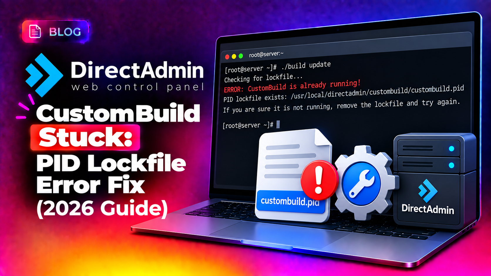 DirectAdmin CustomBuild Stuck: PID Lockfile Error Fix (2026)