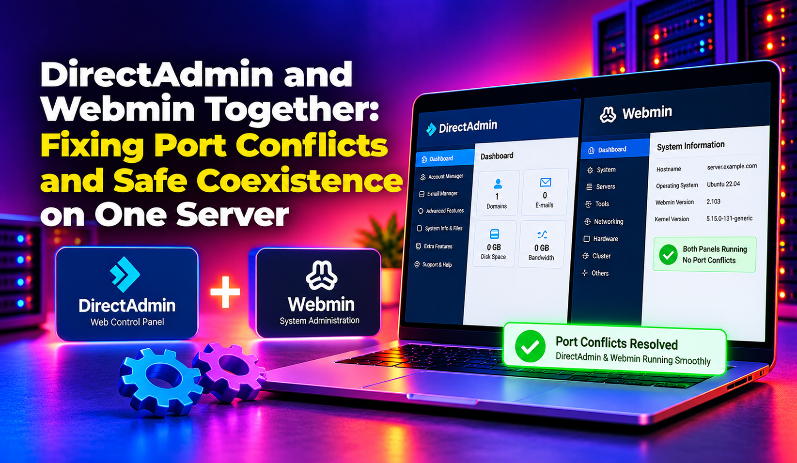 DirectAdmin and Webmin Together: Fixing Port Conflicts and Safe Coexistence on One Server