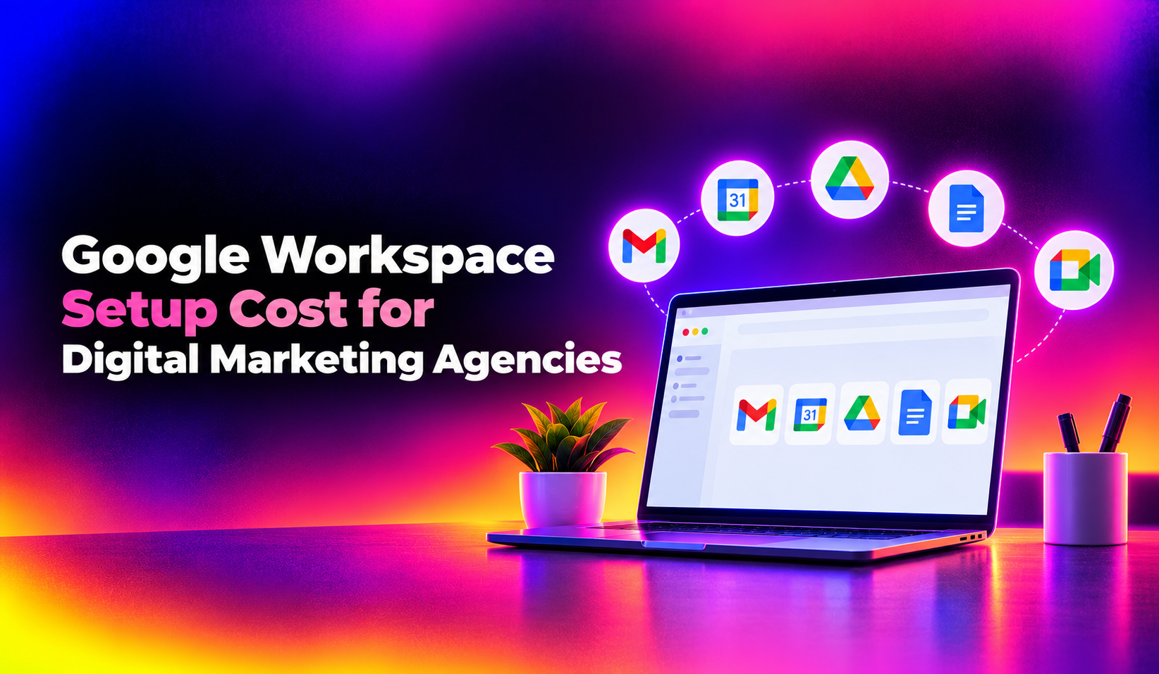 Google Workspace Setup Cost for Digital Marketing Agencies (2026)