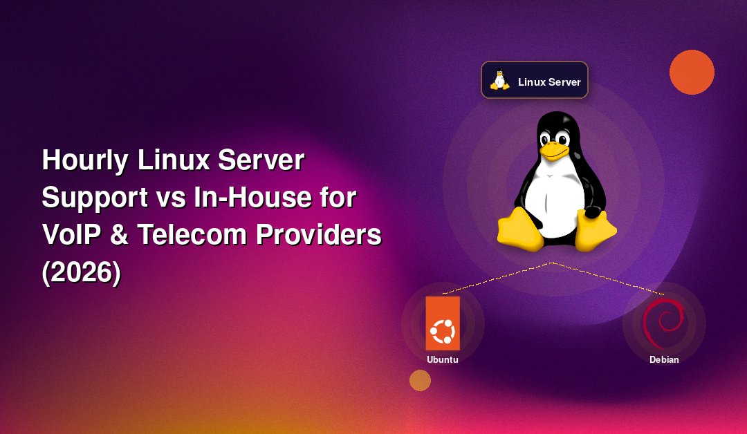 Hourly Linux Server Support vs In-House for VoIP & Telecom Providers (2026)