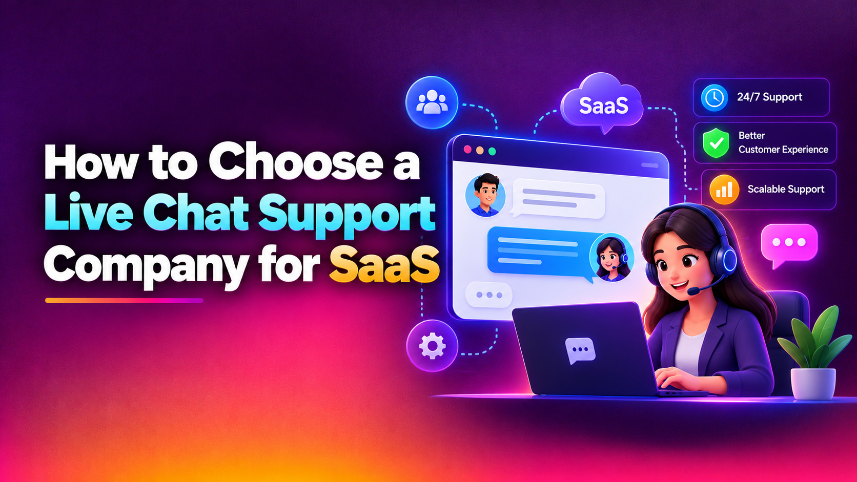 How to Choose a Live Chat Support Company for SaaS