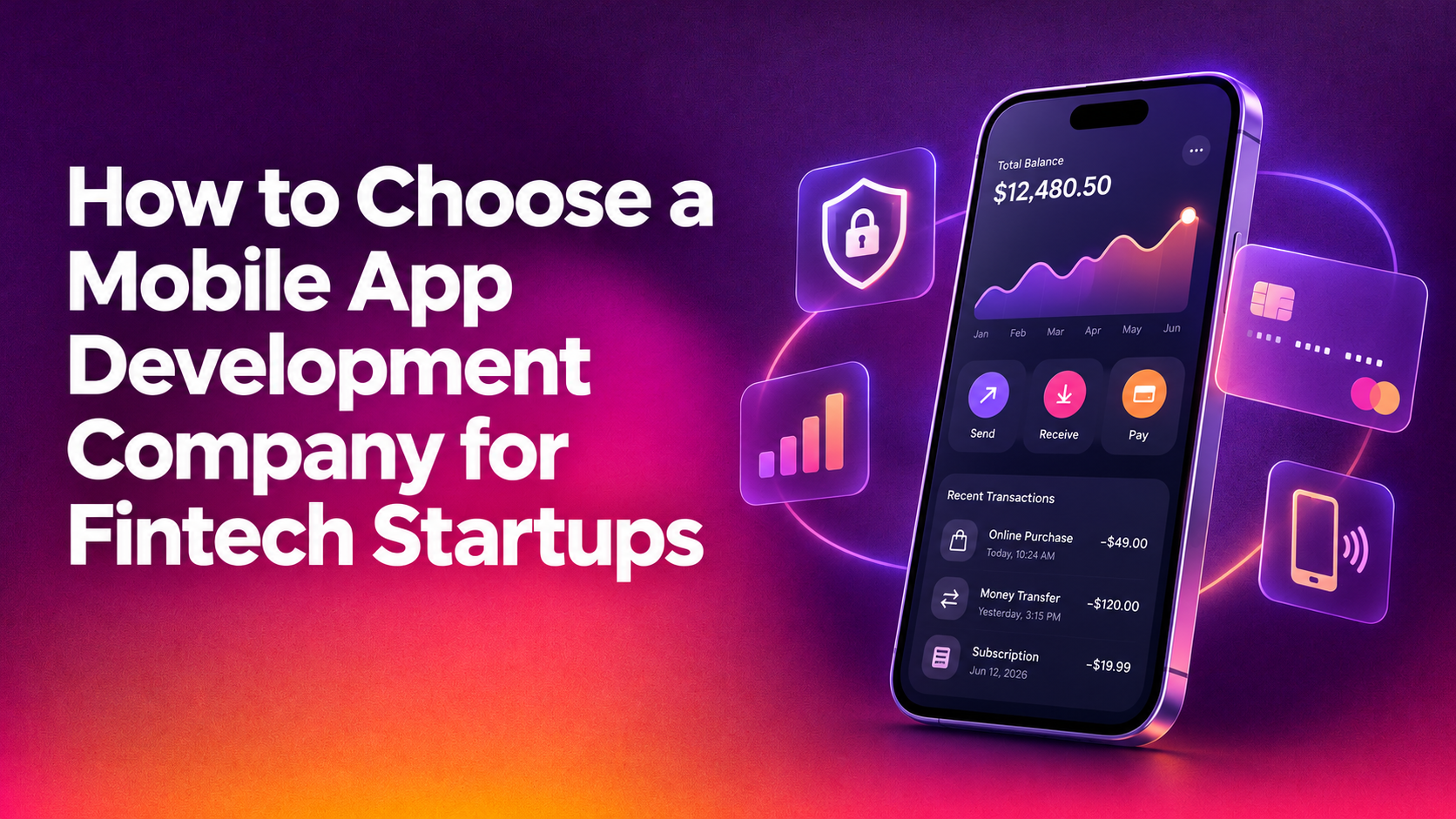 How to Choose a Mobile App Development Company for Fintech Startups