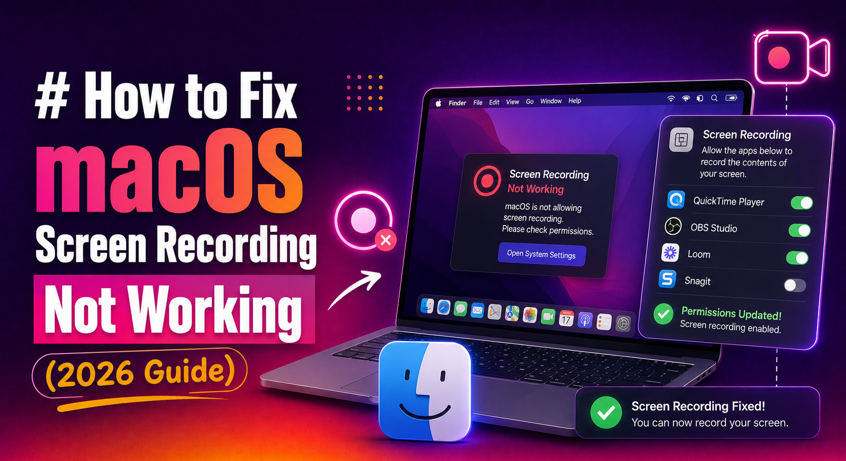 How to Fix macOS Screen Recording Not Working (2026 Guide)