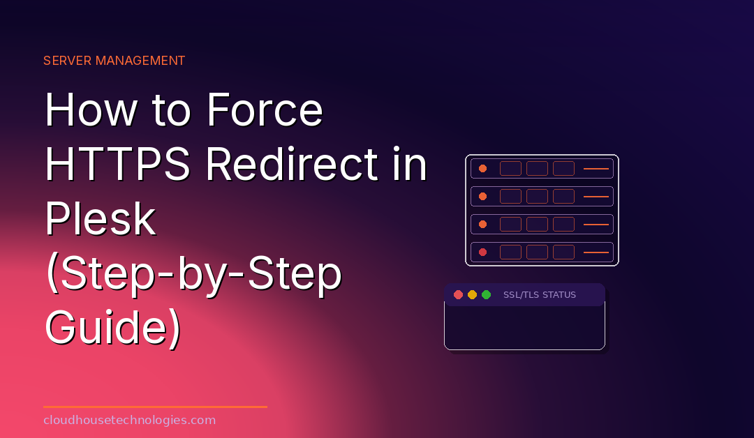How to Force HTTPS Redirect in Plesk (Step-by-Step Guide)