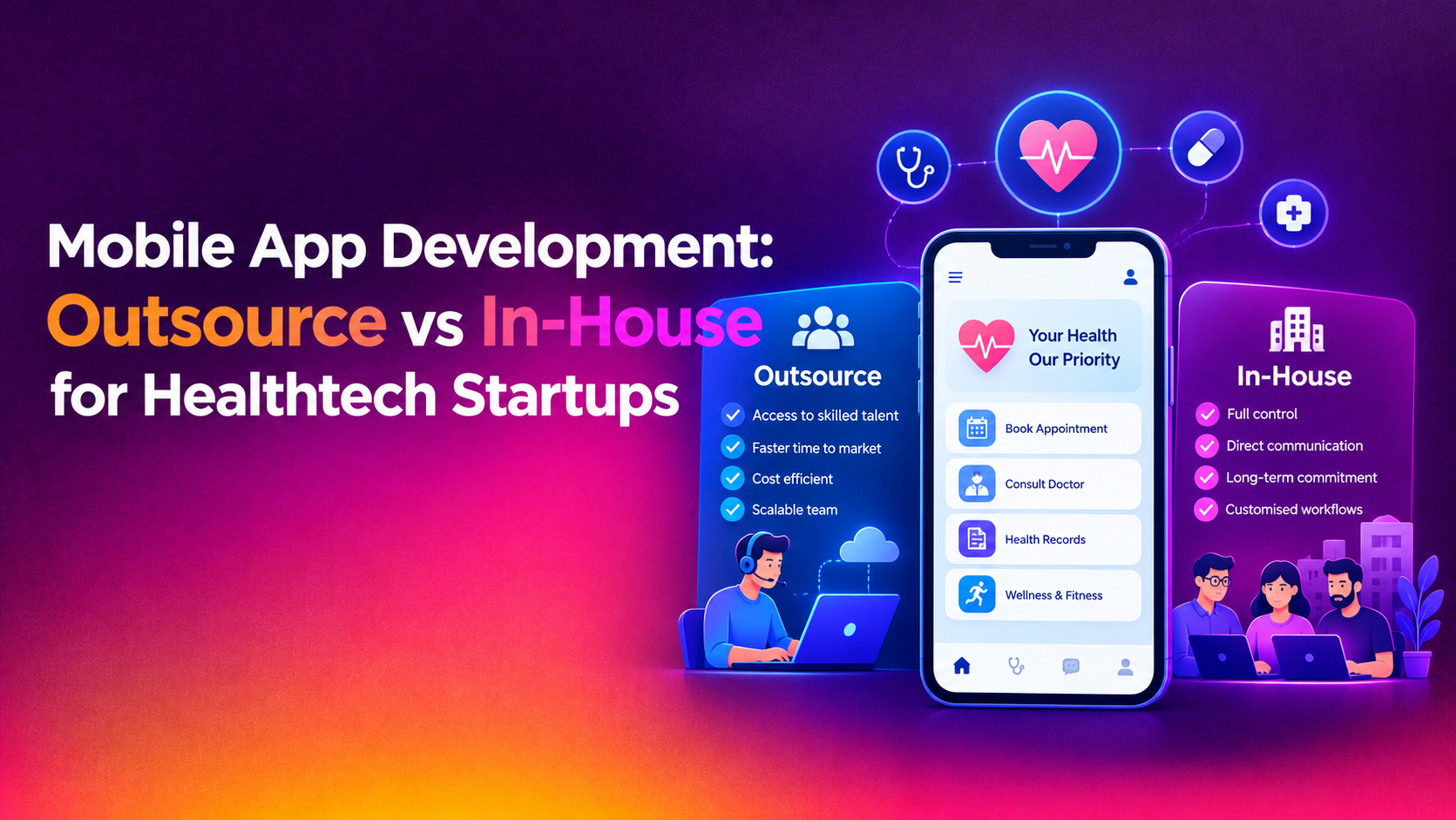 Mobile App Development: Outsource vs In-House for Healthtech Startups