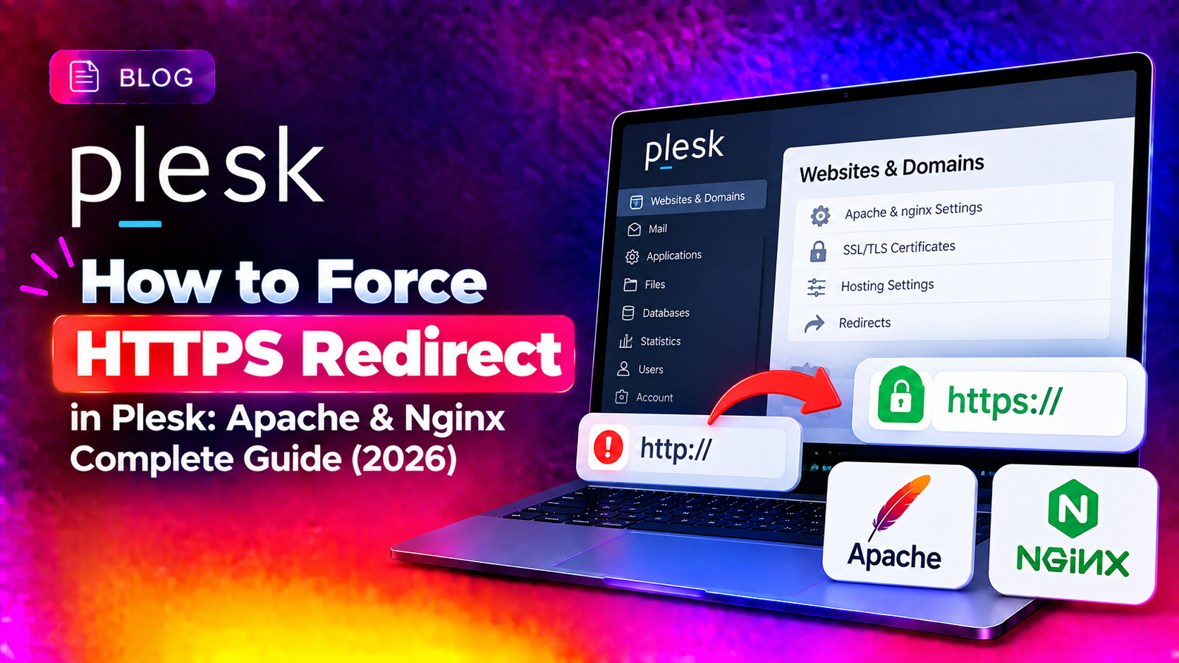 How to Force HTTPS Redirect in Plesk: Apache & Nginx Complete Guide (2026)