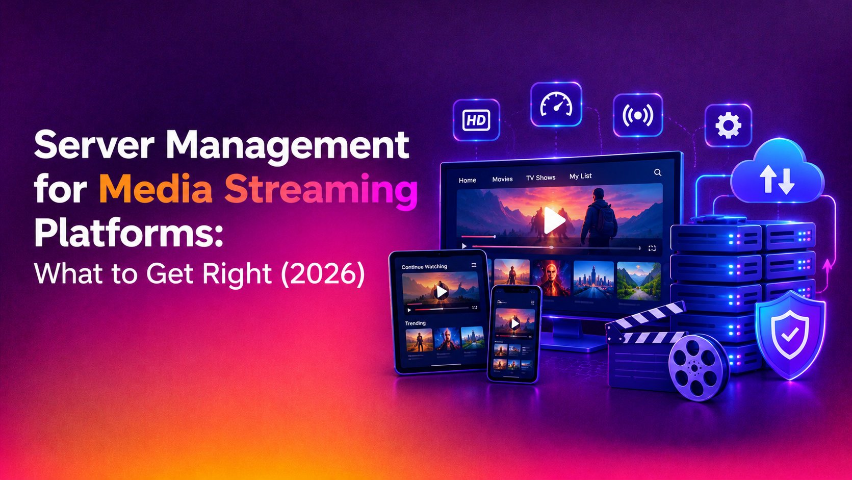 Server Management for Media Streaming Platforms: What to Get Right (2026)