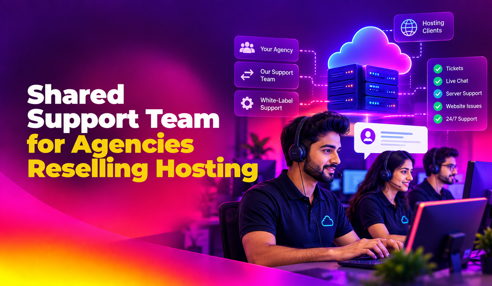Shared Support Team for Agencies Reselling Hosting (2026)