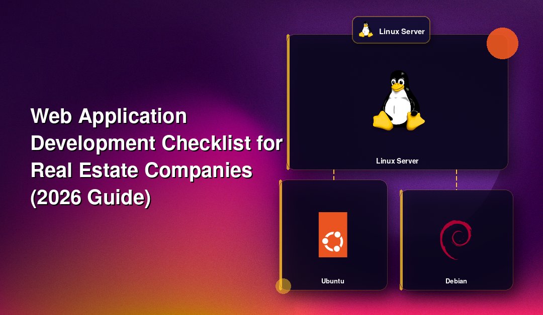Web Application Development Checklist for Real Estate Companies (2026 Guide)