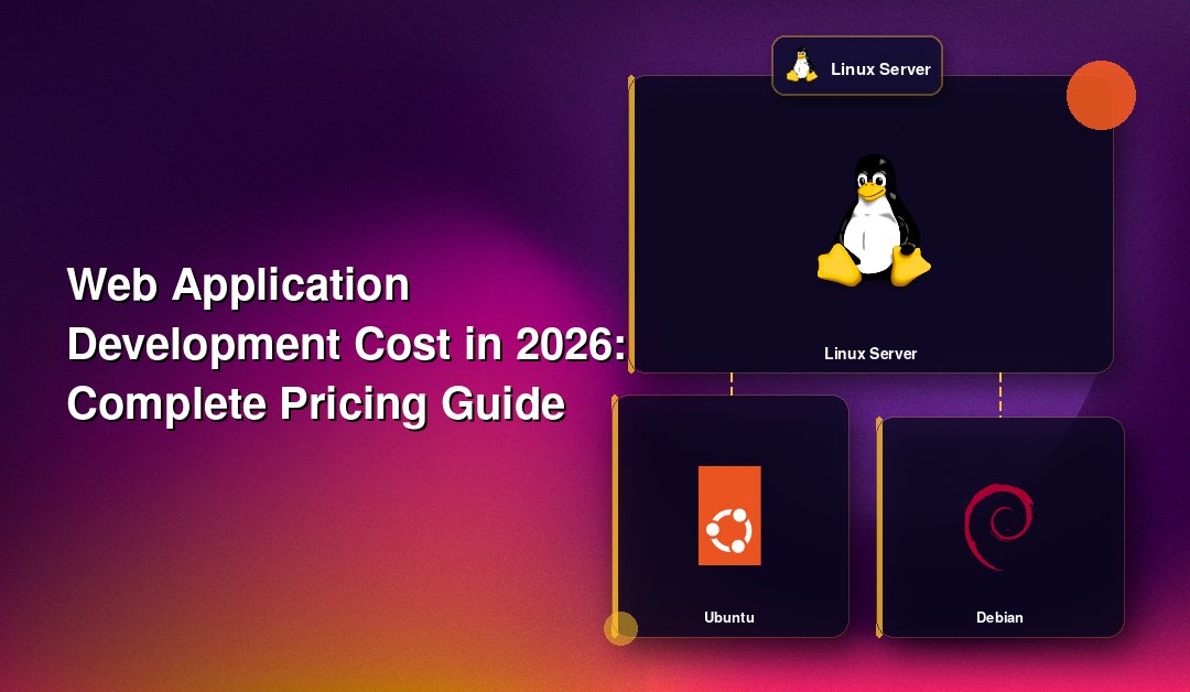 Web Application Development Cost in 2026: Complete Pricing Guide