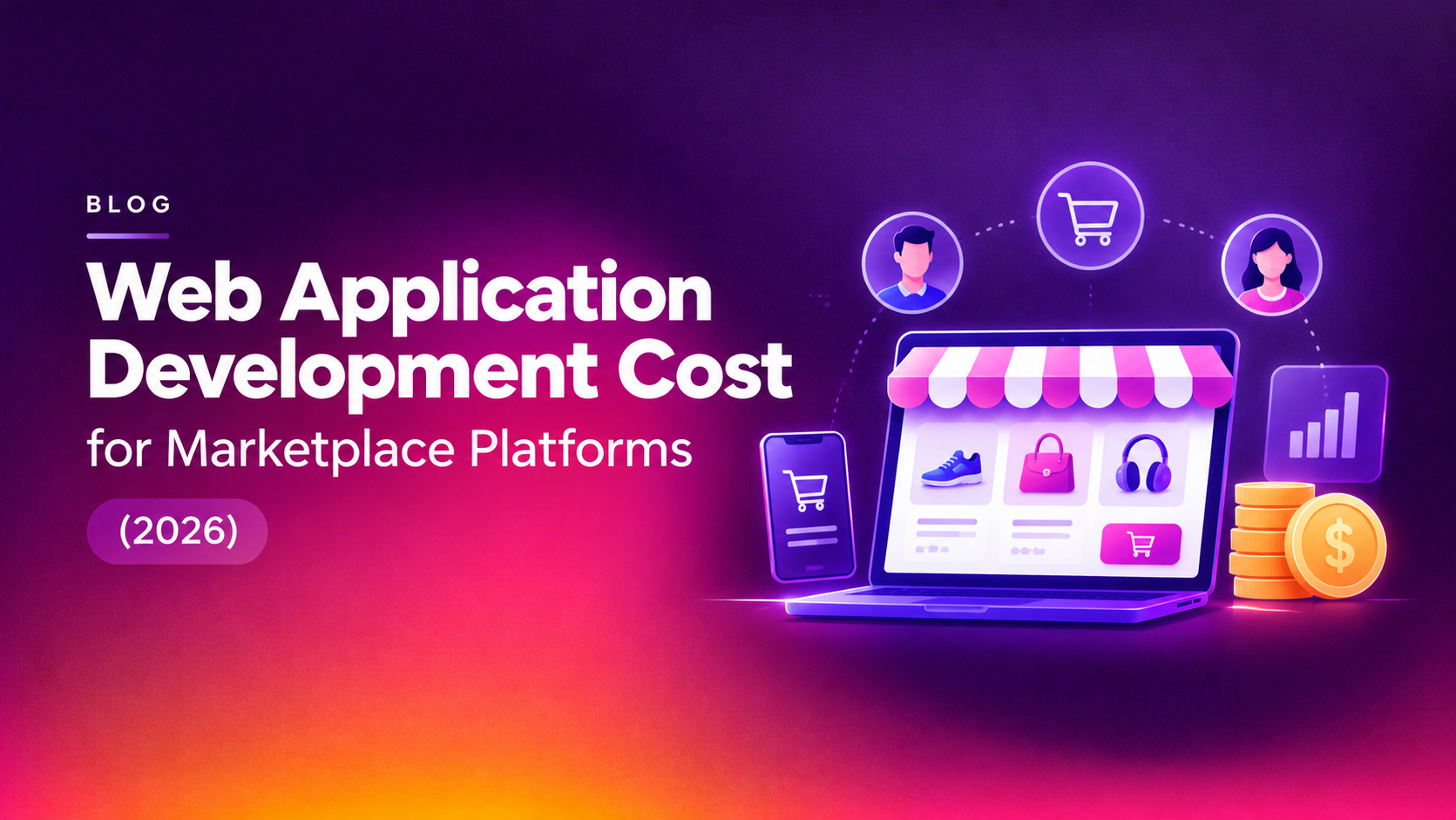 Web Application Development Cost for Marketplace Platforms (2026)