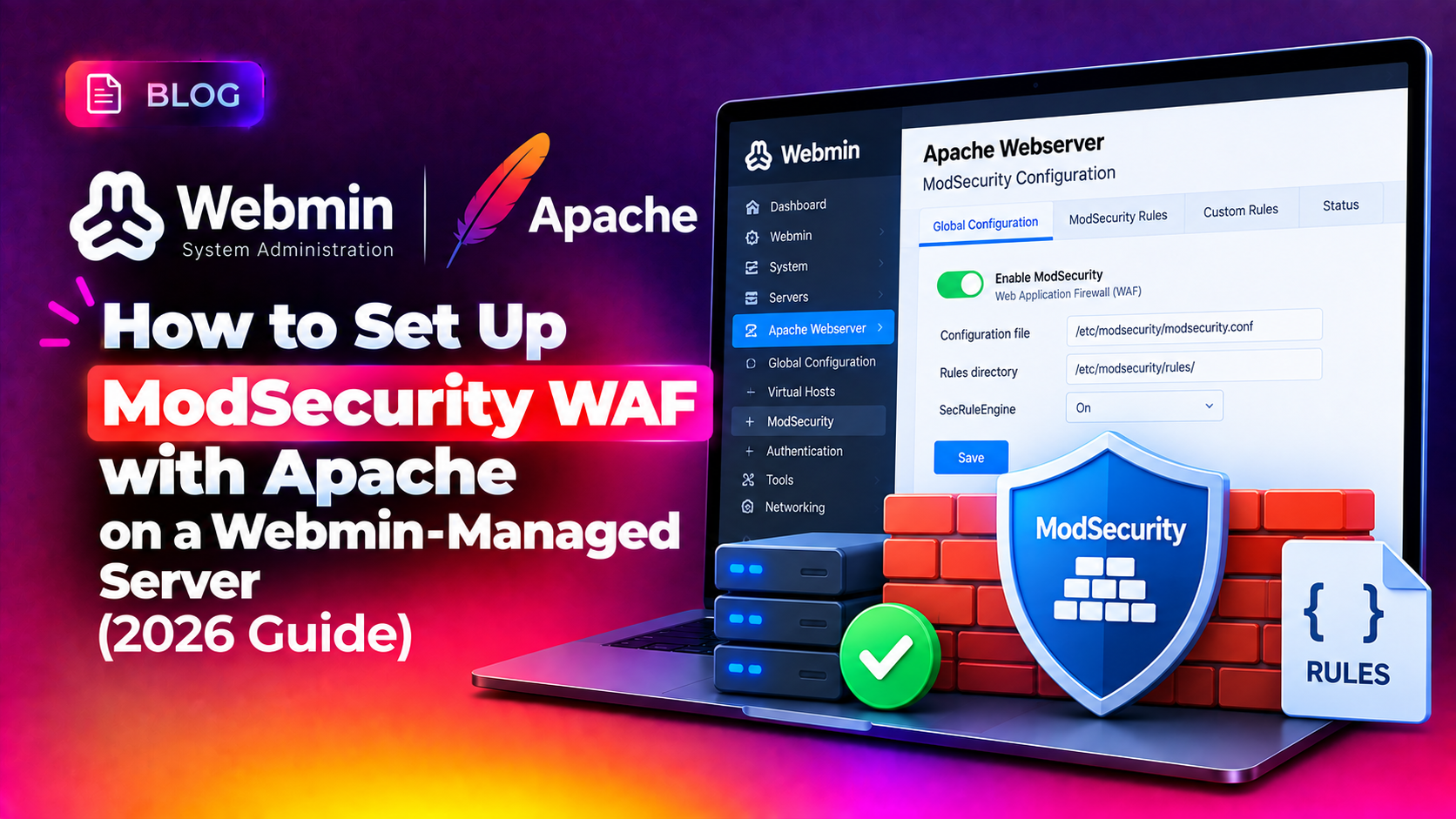 How to Set Up ModSecurity WAF with Apache on a Webmin-Managed Server (2026 Guide)