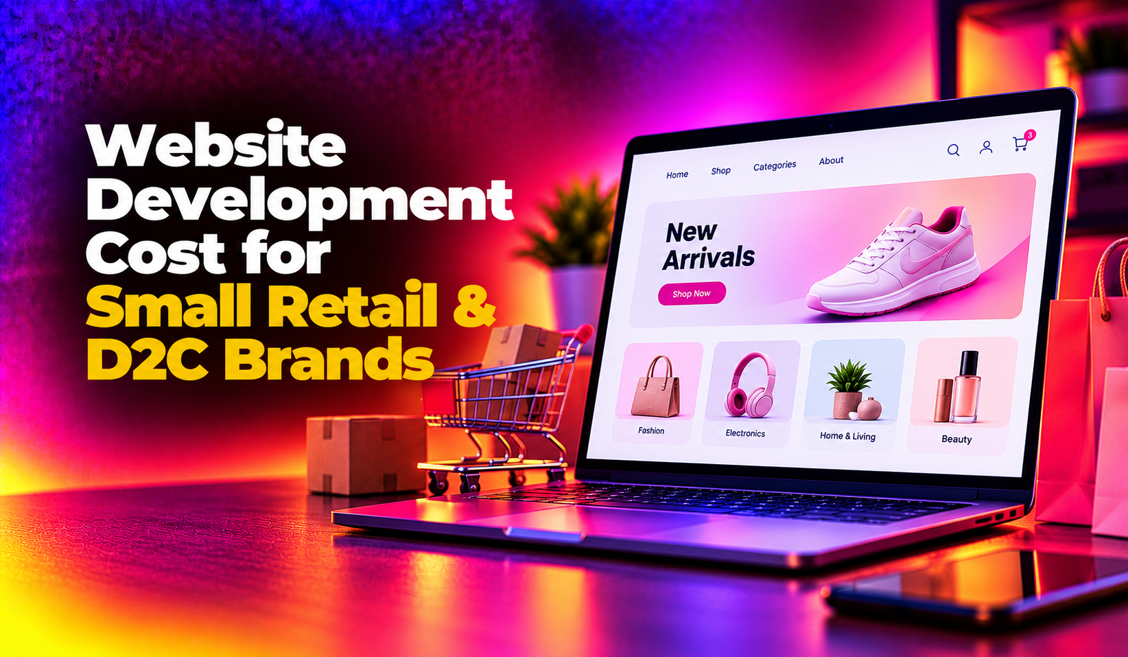 Website Development Cost for Small Retail & D2C Brands (2026)