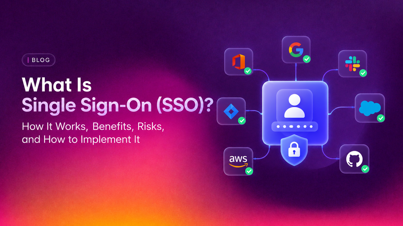 What Is Single Sign-On (SSO)? How It Works, Benefits, Risks, and How to Implement It