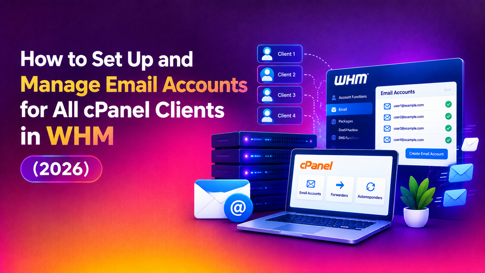 How to Set Up and Manage Email Accounts for All cPanel Clients in WHM